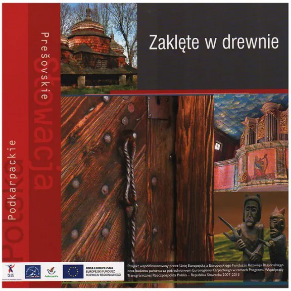 Mikroprojekt Transgraniczny produkt turystyczny Zaklete w drewnie publikacja